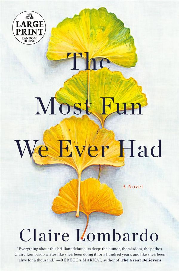 Cover Art for 9780593102763, The Most Fun We Ever Had by Claire Lombardo