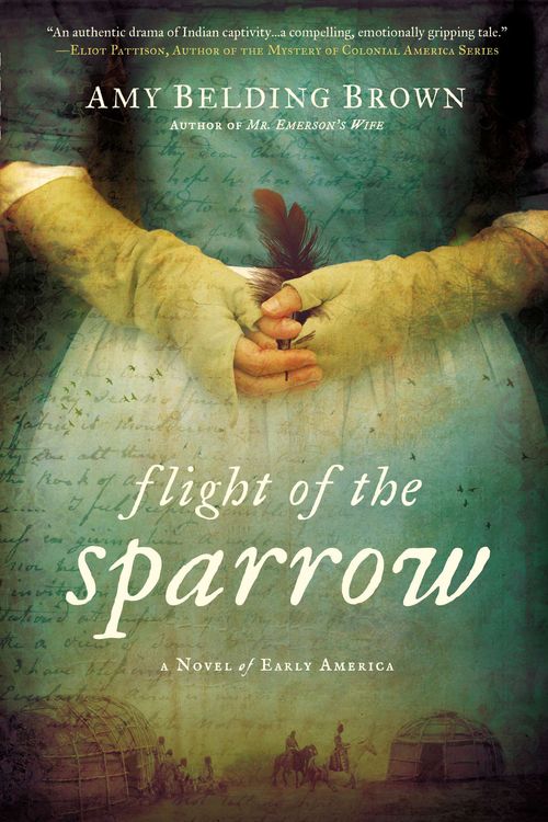 Cover Art for 9780451466693, Flight of the Sparrow by Amy Belding Brown
