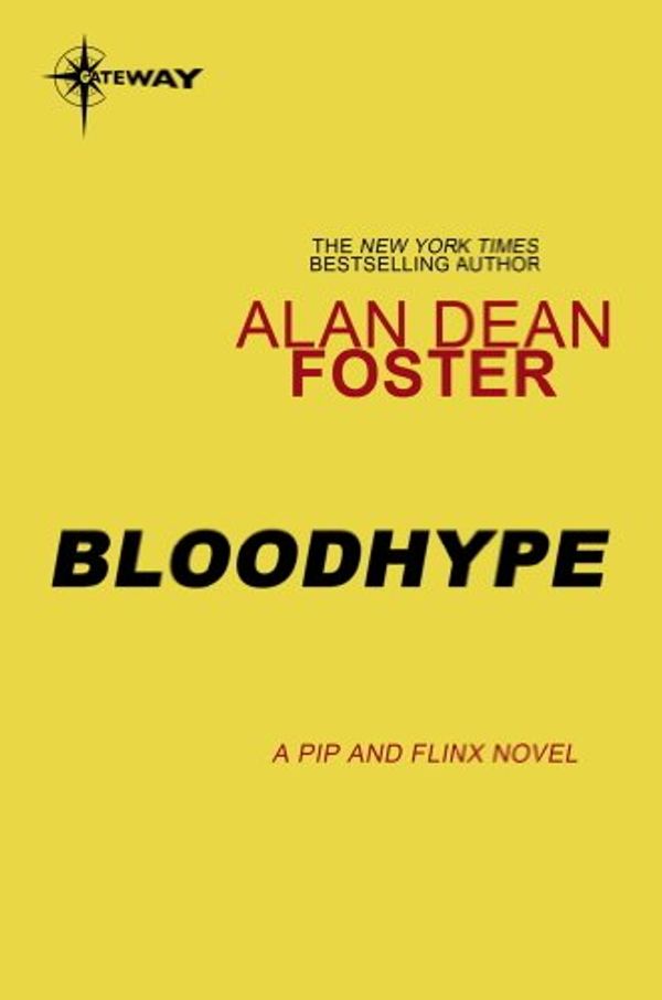 Cover Art for B0096BIW2W, Bloodhype (Pip and Flinx Book 3) by Foster, Alan Dean