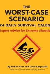 Cover Art for 9781797221786, Worst-Case Scenario Survival 2024 Daily Calendar by Piven, Joshua, Borgenicht, David