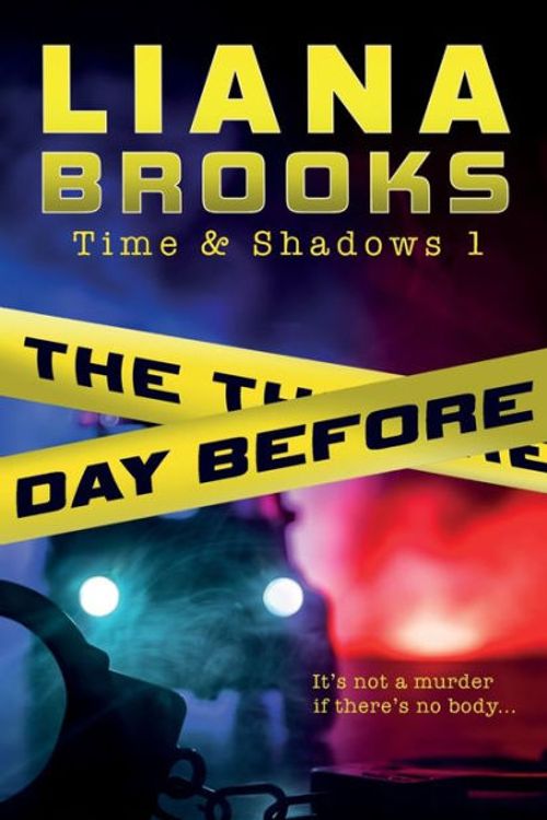 Cover Art for 9781922434401, The Day Before by Liana Brooks