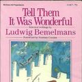 Cover Art for 9780070044531, Tell Them It Was Wonderful by Ludwig Bemelmans, Ludwig Bemelmans