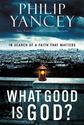 Cover Art for 9780446559850, What Good Is God? by Philip Yancey