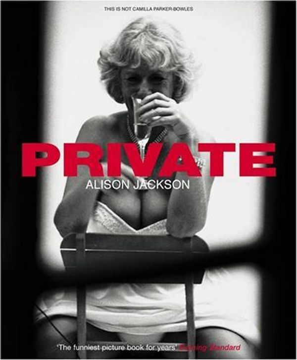 Cover Art for 9780141019185, Private by Alison Jackson