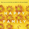 Cover Art for 9780316342582, Happy Family by Tracy Barone