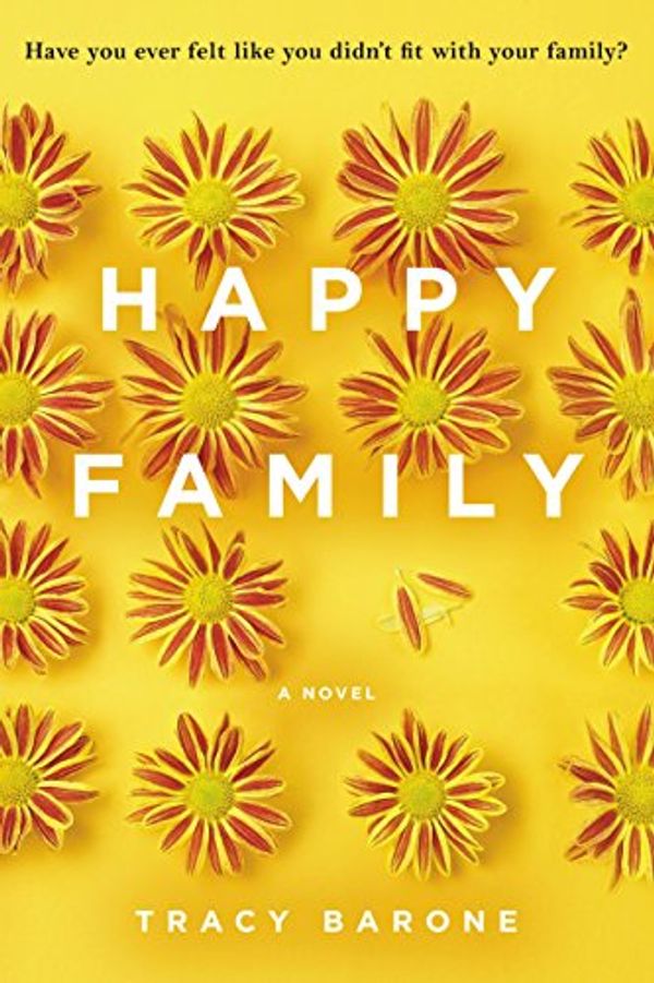 Cover Art for 9780316342582, Happy Family by Tracy Barone