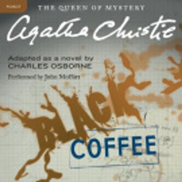 Cover Art for 9780062229472, Black Coffee by Agatha Christie, John Moffatt, Agatha Christie
