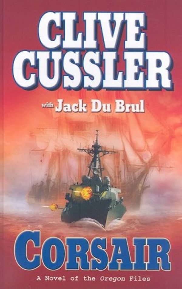 Cover Art for 9781597229029, Corsair by Jack Du Brul, Clive Cussler
