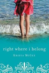 Cover Art for 9781401684907, Right Where I Belong by Krista McGee