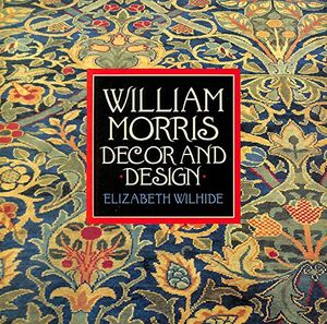 Cover Art for 9781857933314, William Morris Decor and Design by Elizabeth Wilhide