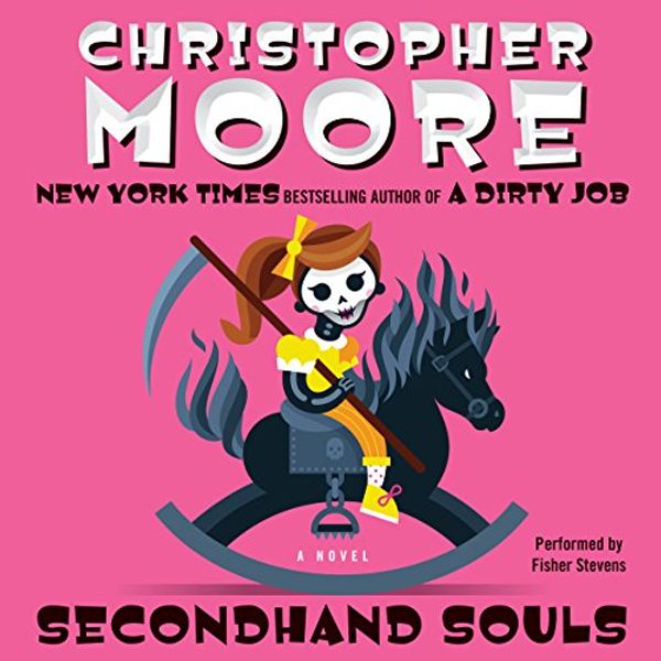 Cover Art for B00XOINPA2, Secondhand Souls: A Novel by Christopher Moore