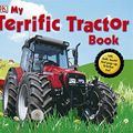 Cover Art for 8601404229749, My Terrific Tractor Book (Dk Preschool) by Dk