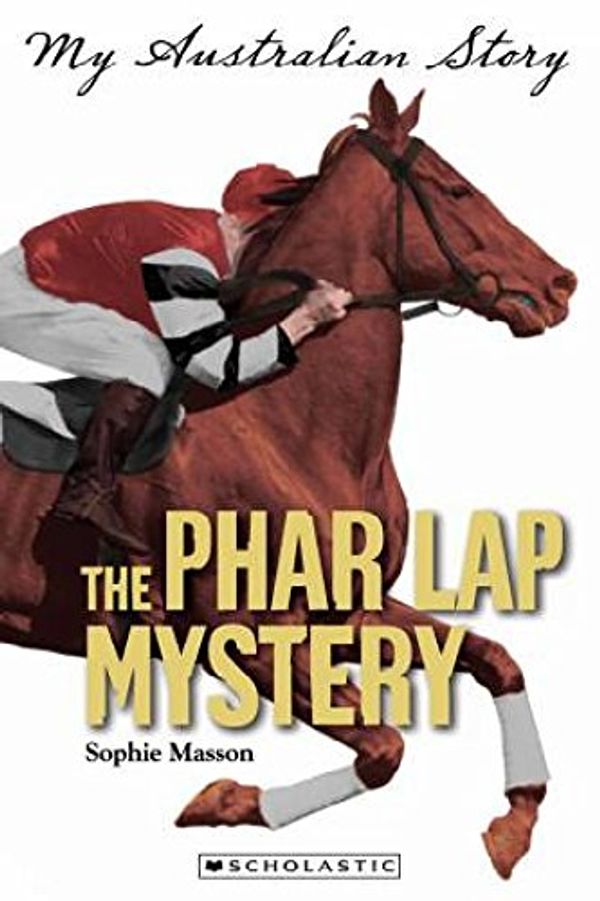 Cover Art for 9781741697278, The Phar Lap Mystery (Paperback) by Sophie Masson