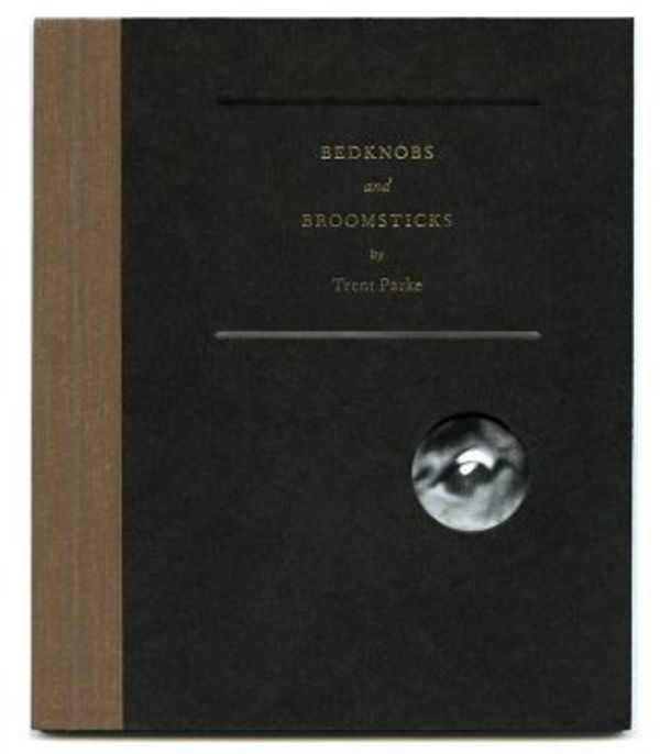 Cover Art for 9780615375502, Bedknobs And Broomsticks by Trent Parke