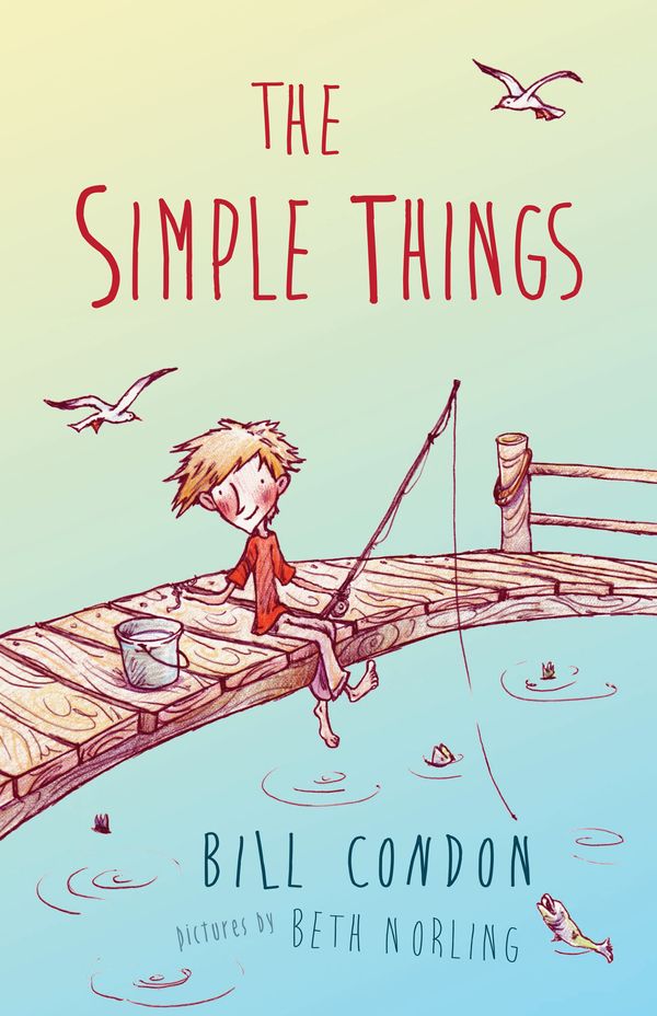Cover Art for 9781743317242, The Simple Things by Bill Condon
