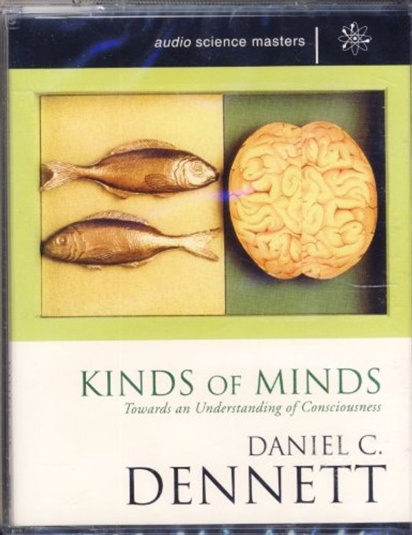 Cover Art for 9780752813028, Kinds of Minds by Daniel C. Dennett