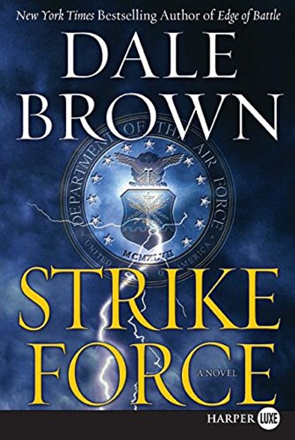 Cover Art for 9780061259319, Strike Force by Dale Brown