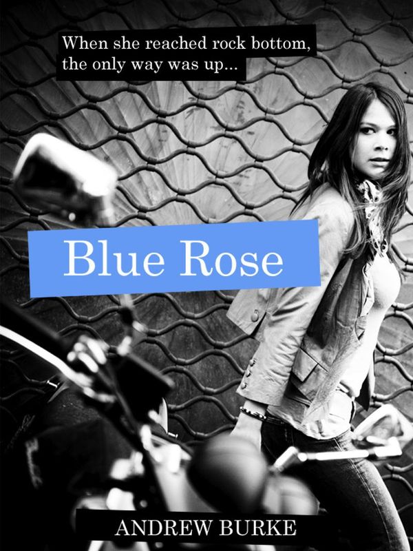 Cover Art for 9781476229652, Blue Rose by Andrew Burke