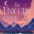 Cover Art for B0844SWV16, Fire in the Star: The Unicorn Quest 3 by Kamilla Benko