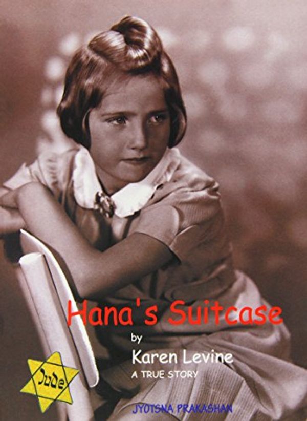 Cover Art for 9788179251799, Hana's Suitcase - A True Story by Karen Levine
