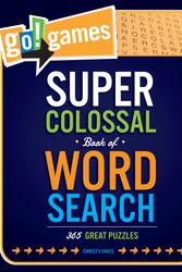 Cover Art for 9781623540029, Go! Games Super Colossal Book Of Word Search by Christy Davis