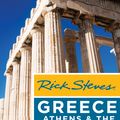 Cover Art for 9781631213076, Rick Steves Greece: Athens & the Peloponnese by Rick Steves