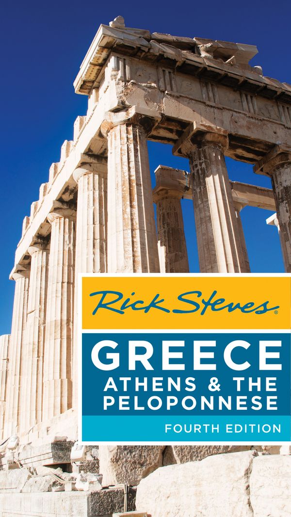 Cover Art for 9781631213076, Rick Steves Greece: Athens & the Peloponnese by Rick Steves