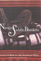 Cover Art for 9780890134078, Navajo Saddle Blankets by Lane Coulter; Joyce Begay-Foss