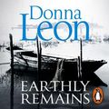 Cover Art for 9781473549975, Earthly Remains by Donna Leon