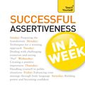 Cover Art for 9781444158731, Assertiveness In A Week: How To Be Assertive In Seven Simple Steps by Dena Michelli