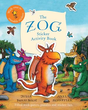 Cover Art for 9781407165240, Zog Sticker Activity Book by Julia Donaldson