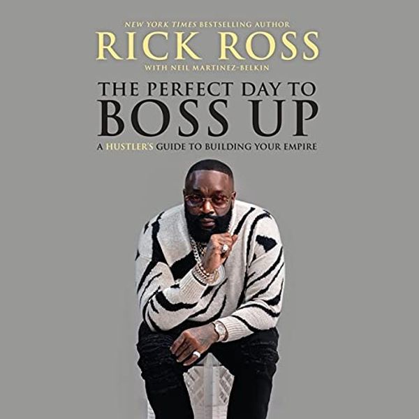 Cover Art for 9781665103787, The Perfect Day to Boss Up by Rick Ross