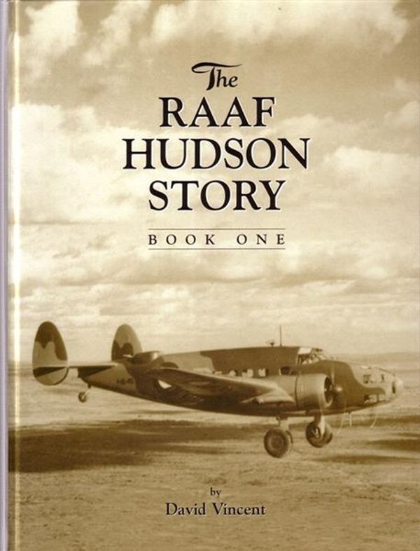 Cover Art for 9780959605228, The Raaf Hudson Story: a History of Hudson's in Australia by David Vincent