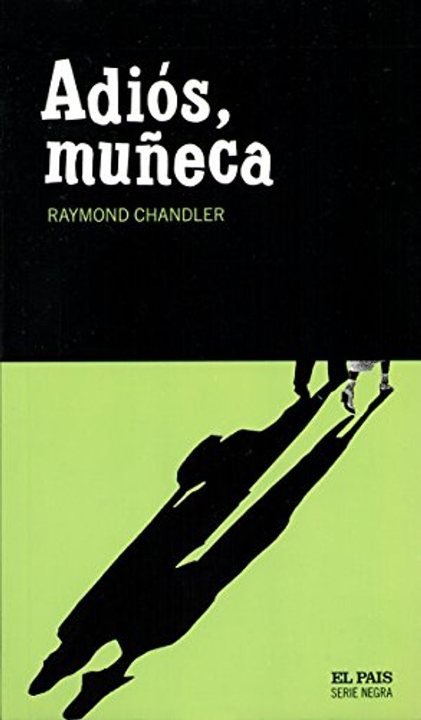 Cover Art for 9788496246652, Adiós, muñeca by Raymond Chandler