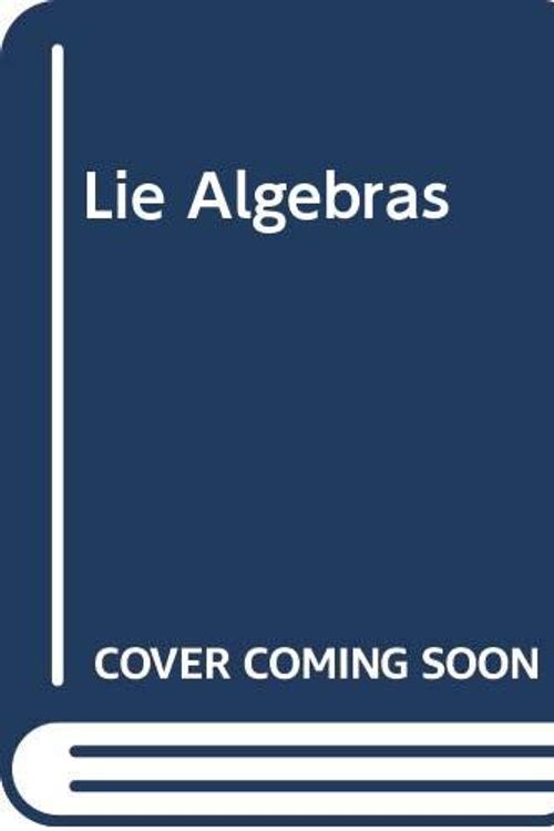 Cover Art for 9780470435939, Lie Algebras by Nathan Jacobson