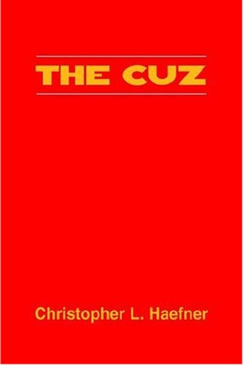 Cover Art for 9781413470475, The Cuz by Christopher L. Haefner