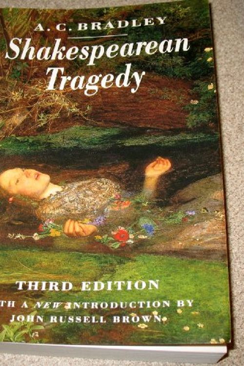 Cover Art for 9780312079222, Shakespearean Tragedy, Thrid Edition: Lectures on Hamlet, Othello, King Lear and Macbeth by A. C. Bradley