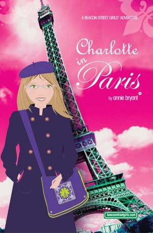 Cover Art for 9781933566009, Charlotte in Paris by Annie Bryant