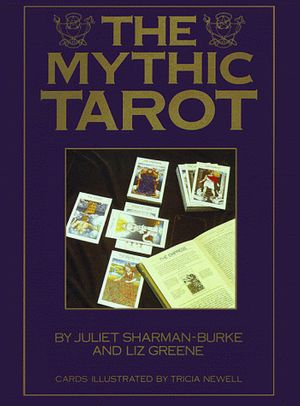 Cover Art for 9780671618636, The Mythic Tarot by Sharman-Burke, Juliet, Liz Greene