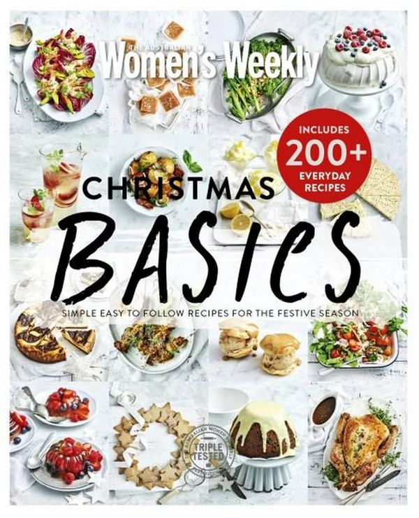 Cover Art for 9781742458700, Christmas BasicsSimple Easy to Follow Recipes for the Festive S... by The Australian Women's Weekly