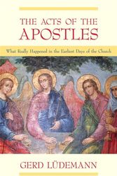 Cover Art for 9781591023012, The Acts Of The Apostles by Gerd Ludemann
