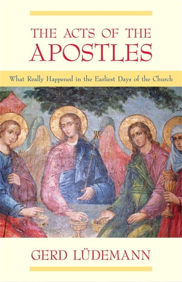 Cover Art for 9781591023012, The Acts Of The Apostles by Gerd Ludemann
