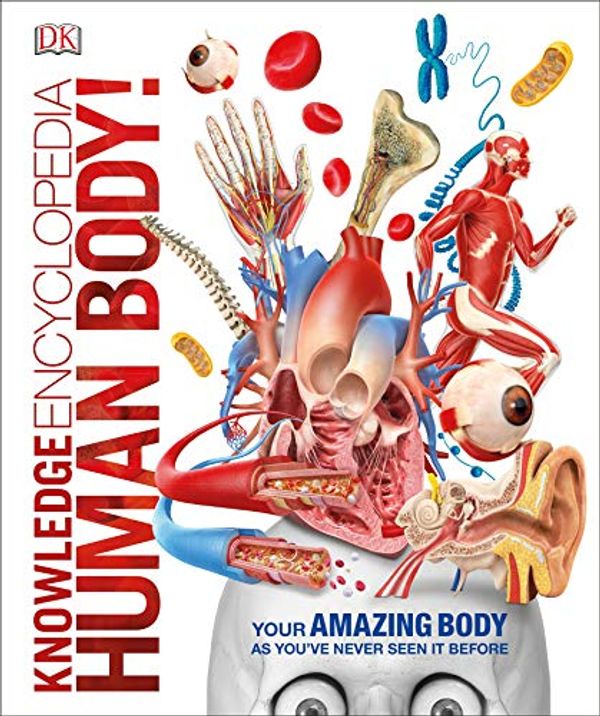 Cover Art for B07WKCY2JV, Knowledge Encyclopedia Human Body! by Dk