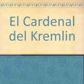 Cover Art for 9789500408950, El Cardenal del Kremlin by Tom /. Clancy