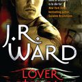 Cover Art for 9780748129096, Lover Eternal: Number 2 in series by J. R. Ward