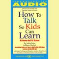 Cover Art for 9780743548540, How to Talk So Kids Can Learn by Adele Faber