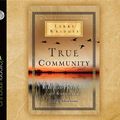 Cover Art for 9781610456265, True Community by Jerry Bridges