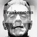 Cover Art for 9781974496822, Frankenstein: Frankenstein; or, The Modern Prometheus, generally known as Frankenstein, is a novel written by the British author Mary Shelley. The ... Frankenstein, who learns how to create life. by Mary Shelley