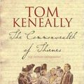 Cover Art for 9781760894238, The Commonwealth Of Thieves by Tom Keneally