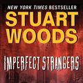 Cover Art for 9780061987311, Imperfect Strangers by Woods, Stuart